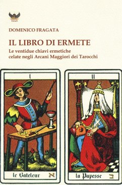 Fragata, D: Libro di Ermete. Le ventidue chiavi ermetiche ce - Fragata, Domenico Fragata, D: Libro di Ermete. Le ventidue chiavi ermetiche ce - Fragata, Domenico