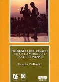 Presencia del pasado en un cancionero castellonense : un reestudio etnomusicológico
