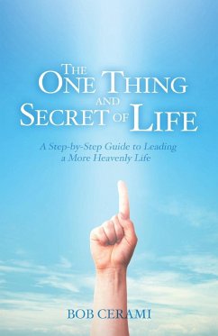 The One Thing and Secret of Life - Cerami, Bob