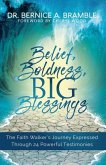 Belief, Boldness, BIG Blessings