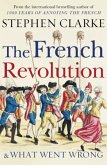 The French Revolution & What Went Wrong