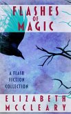 Flashes of Magic: a flash fiction collection (eBook, ePUB)