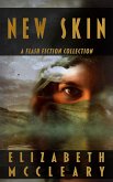 New Skin: a flash fiction collection (eBook, ePUB) New Skin: a flash fiction collection (eBook, ePUB)