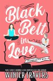 Black Belt in Love (Powerhouse M.A., #3) (eBook, ePUB)
