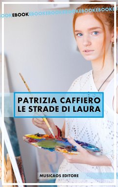 Le strade di Laura (eBook, ePUB) - Caffiero, Patrizia