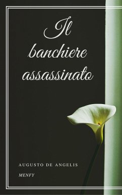 Il banchiere assassinato (eBook, ePUB) - De Angelis, Augusto