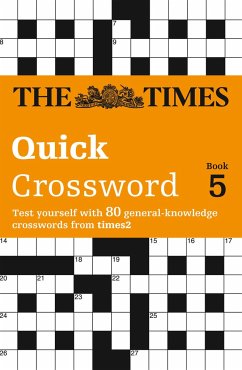 The Times Quick Crossword Book 5: 80 world-famous crossword puzzles from The Times2 - The Times Mind Games