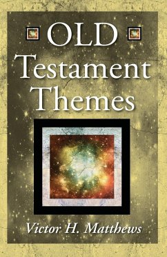 Old Testament Themes - Matthews, Victor H.