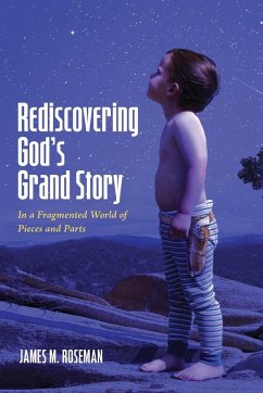 Rediscovering God's Grand Story - Roseman, James M.