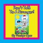 Don't Talk To A Stranger!