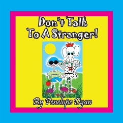 Don't Talk To A Stranger! - Dyan, Penelope