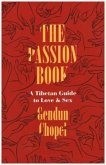 The Passion Book: A Tibetan Guide to Love and Sex