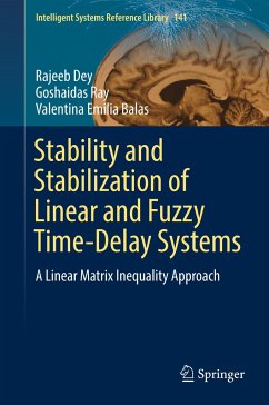 Stability and Stabilization of Linear and Fuzzy Time-Delay Systems - Dey, Rajeeb;Ray, Goshaidas;Emilia Balas, Valentina