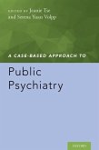 A Case-Based Approach to Public Psychiatry