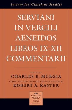 Serviani in Vergili Aeneidos Libros IX-XII Commentarii - Kaster, Robert A