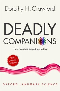 Deadly Companions - Crawford, Dorothy H. (Professor of Medical Microbiology and Assistan