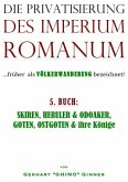 die Privatisierung des Imperium Romanum