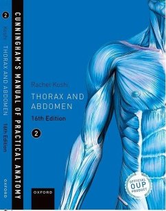 Cunningham's Manual of Practical Anatomy Vol 2 Thorax and Abdomen - Koshi, Rachel