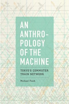 An Anthropology of the Machine - Fisch, Michael