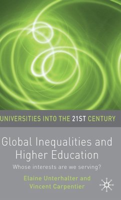 Global Inequalities and Higher Education - Unterhalter, Elaine; Carpentier, Vincent
