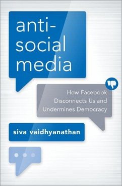 Antisocial Media - Vaidhyanathan, Siva