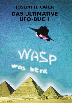 DAS ULTIMATIVE UFO-BUCH (eBook, ePUB) - Cater, Joseph H.