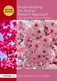 Understanding the Steiner Waldorf Approach (eBook, PDF) - Nicol, Janni; Taplin, Jill