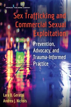 Sex Trafficking and Commercial Sexual Exploitation (eBook, ePUB) - Gerassi, Lara B.; Nichols, Andrea J.