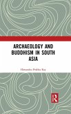 Archaeology and Buddhism in South Asia (eBook, PDF)