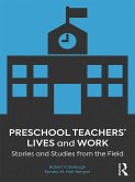 Preschool Teachers' Lives and Work (eBook, ePUB)