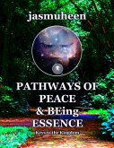 Pathways of Peace and Being Essence: Keys to the Kingdom (eBook, ePUB)
