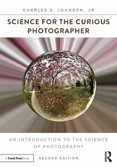 Science for the Curious Photographer (eBook, PDF) - Johnson Jr., Charles