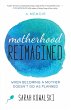 Motherhood Reimagined (eBook, ePUB) - Bild 1