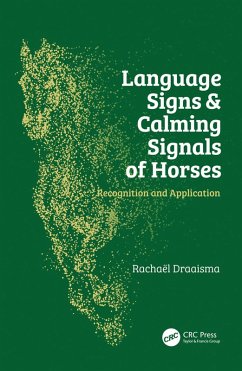 Language Signs and Calming Signals of Horses (eBook, ePUB) - Draaisma, Rachaël