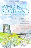 Who Built Scotland (eBook, ePUB)