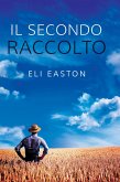 Il secondo raccolto (eBook, ePUB)