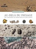 Au-dela du paysage : Des Laurentides aux basses-terres du Saint-Laurent (eBook, PDF)