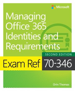 Exam Ref 70-346 Managing Office 365 Identities and Requirements (eBook, PDF) - Thomas, Orin