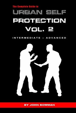 The Complete Guide to Urban Self Protection - Bowman, John