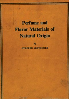 Perfume and Flavor Materials of Natural Origin - Arctander, Steffen