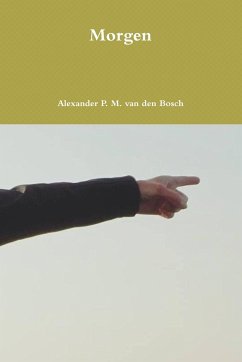 Morgen - Bosch, Alexander P. M. van den