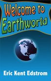 Welcome to Earthworld (eBook, ePUB)