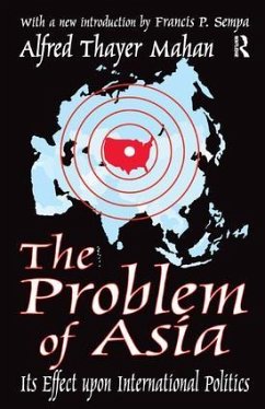 The Problem of Asia - Sachsman, David B; Mahan, Alfred Thayer