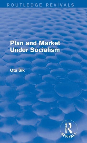 Plan and Market Under Socialism Plan and Market Under Socialism
