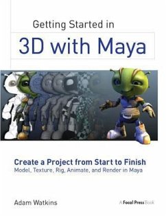 Getting Started in 3D with Maya - Watkins, Adam