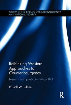 Rethinking Western Approaches to Counterinsurgency - Glenn, Russell W. (The Australian National University, Australia)