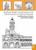 Building Design, Construction and Performance in Tropical Climates