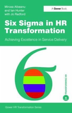 Six Sigma in HR Transformation - Albeanu, Mircea; Hunter, Ian