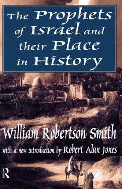 The Prophets of Israel and their Place in History - Smith, William