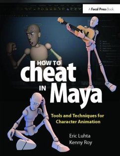 How to Cheat in Maya 2013 - Luhta, Eric; Roy, Kenny